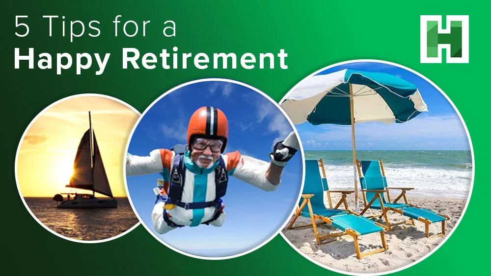 5 Tips for a Happy Retirement