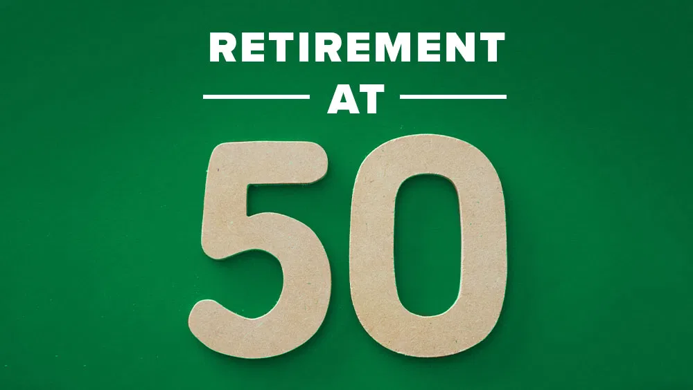 How To Retire At 50