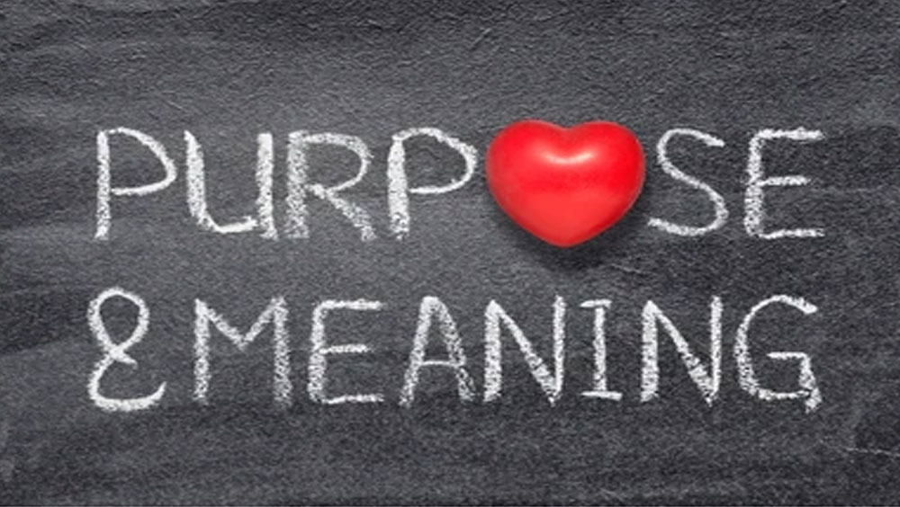 Plan To Have a Sense of Purpose and Meaning In Retirement