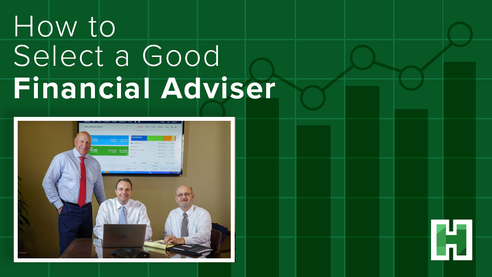 How to Select a Good Financial Adviser