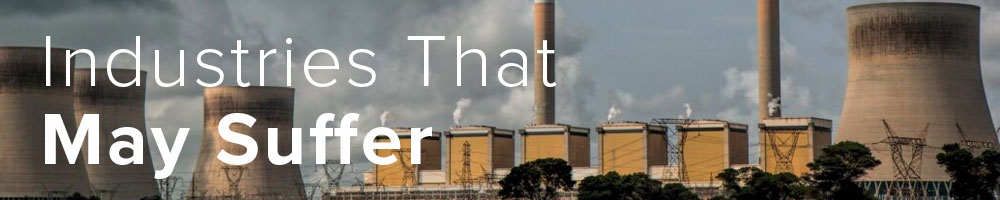 Industries That May Suffer