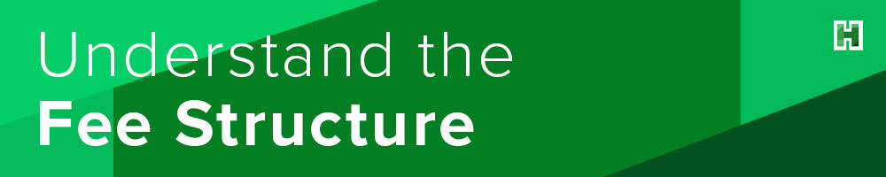 Understand the Fee Structure