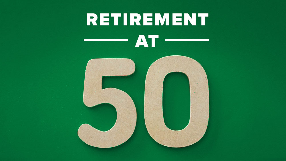 How To Retire At 50